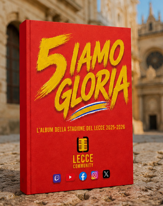 Siamo Gloria — L'album della stagione del Lecce 2025-2026